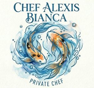 Chef Alexis Bianca Private Chef